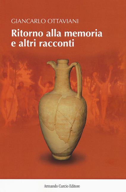 Ritorno alla memoria e altri racconti - Giancarlo Ottaviani - copertina