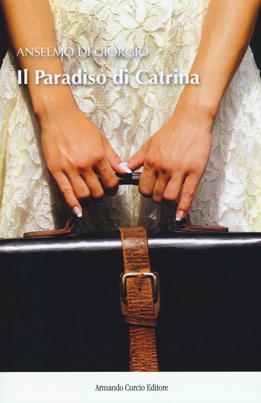 Il paradiso di Catrina - Anselmo Di Giorgio - copertina