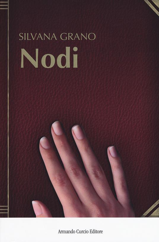 Nodi - Silvana Grano - copertina