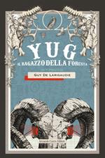 Yug. Il ragazzo della foresta