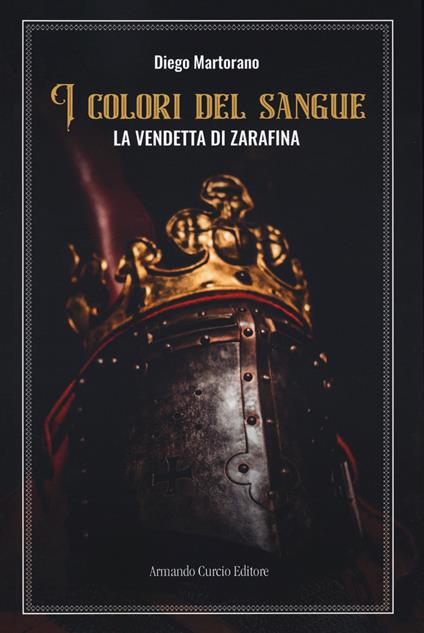 I colori del sangue. La vendetta di Zarafina - Diego Martorano - copertina