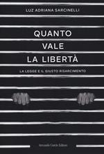 Quanto vale la libertà