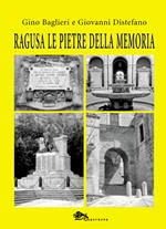 Ragusa le pietre della memoria