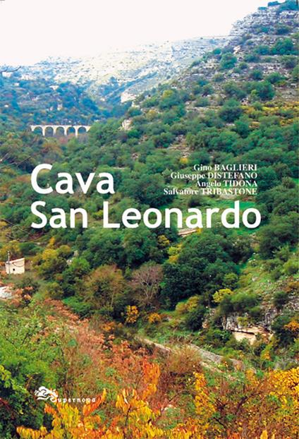 Cava San Leonardo - Gino Baglieri,Giuseppe Distefano,Angelo Tidona - copertina