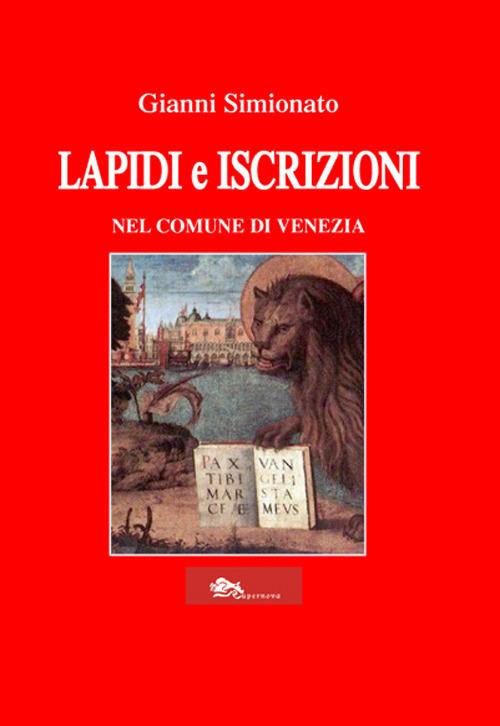 Lapidi e iscrizioni nel comune di Venezia - Gianni Simionato - copertina