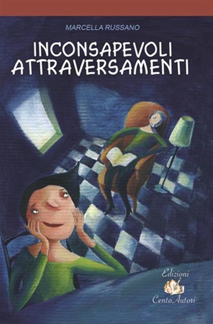 Inconsapevoli attraversamenti - Marcella Russano - ebook