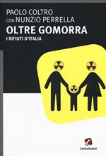 Oltre gomorra. I rifiuti d'Italia