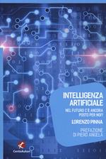 Intelligenza artificiale. Nel futuro c'è ancora posto per noi?