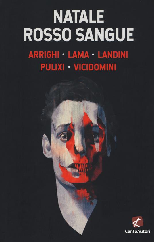 Natale rosso sangue - Gianluca Arrighi,Diego Lama,Riccardo Landini - copertina