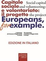 European for example. Capitale sociale e volontariato: il progetto