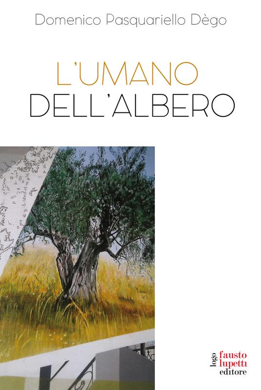 L' umano dell'albero - Domenico Pasquariello Dègo - copertina