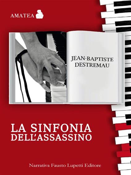 La sinfonia dell'assassino - Jean-Baptiste Destremau,M. Karam - ebook