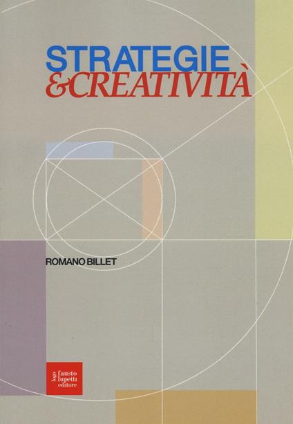 Strategie & creatività - Romano Billet - copertina