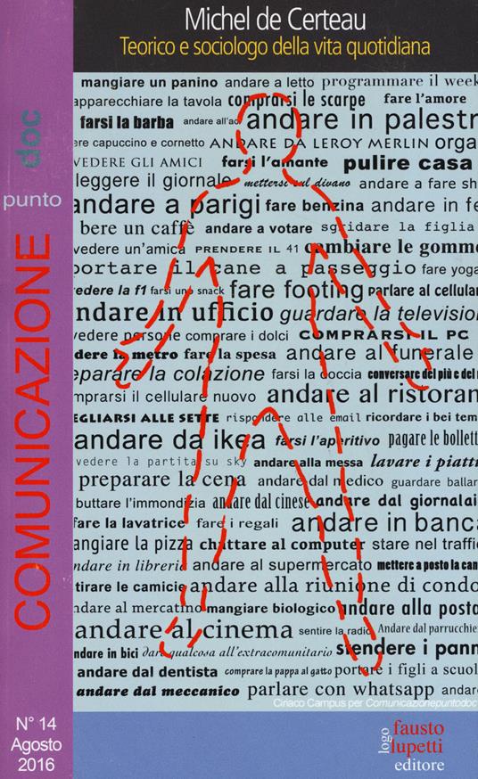 Comunicazionepuntodoc (2016). Vol. 14:  Michel de Certeau. Teorico e sociologo della vita quotidiana. - copertina