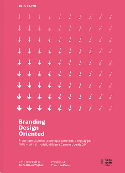 Branding D.O. Progettare la marca. Una visione design oriented. Nuova ediz. - Elio Carmi - copertina