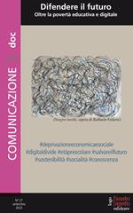 Comunicazionepuntodoc (2023). Vol. 27: Difendere il futuro. Oltre la povertà educativa e digitale