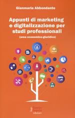 Appunti di marketing e digitalizzazione per studi