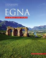 Egna. Un borgo, una storia