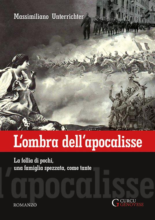 L'ombra dell'apocalisse. La follia di pochi, una famiglia spezzata, come tante - Massimiliano Unterrichter - copertina