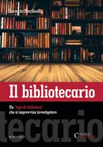 Il bibliotecario. Un «topo di biblioteca» che si improvvisa investigatore. Ediz. integrale