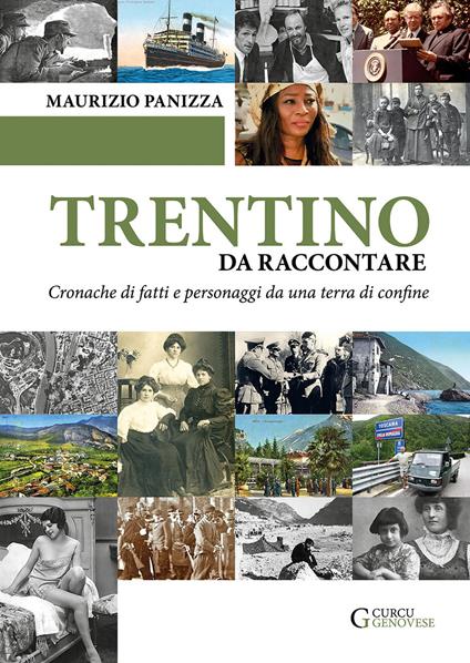 Trentino da raccontare. Cronache di fatti e personaggi da una terra di confine - Maurizio Panizza - copertina