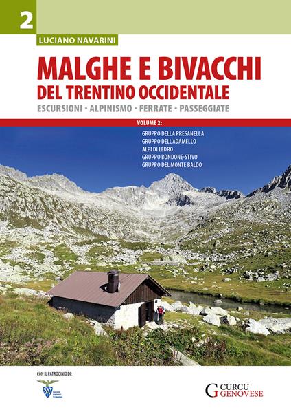 Malghe e bivacchi del Trentino occidentale. Escursioni, alpinismo, ferrate, passeggiate. Vol. 2 - Luciano Navarini - copertina