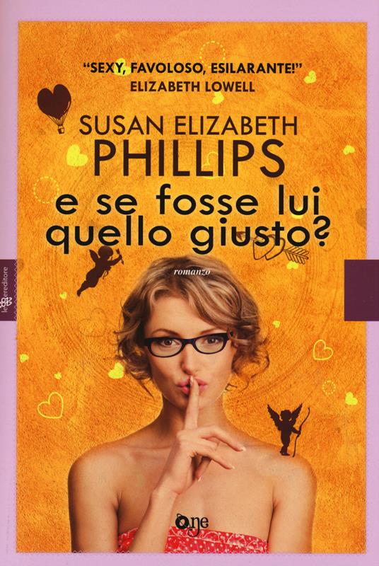 E se fosse lui quello giusto? - Susan Elizabeth Phillips - 3