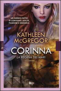 Corinna. La regina dei mari - Kathleen McGregor - copertina