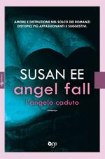 Angel Fall. L'angelo caduto