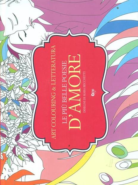 Le più belle poesie d'amore. Art colouring & letteratura - copertina