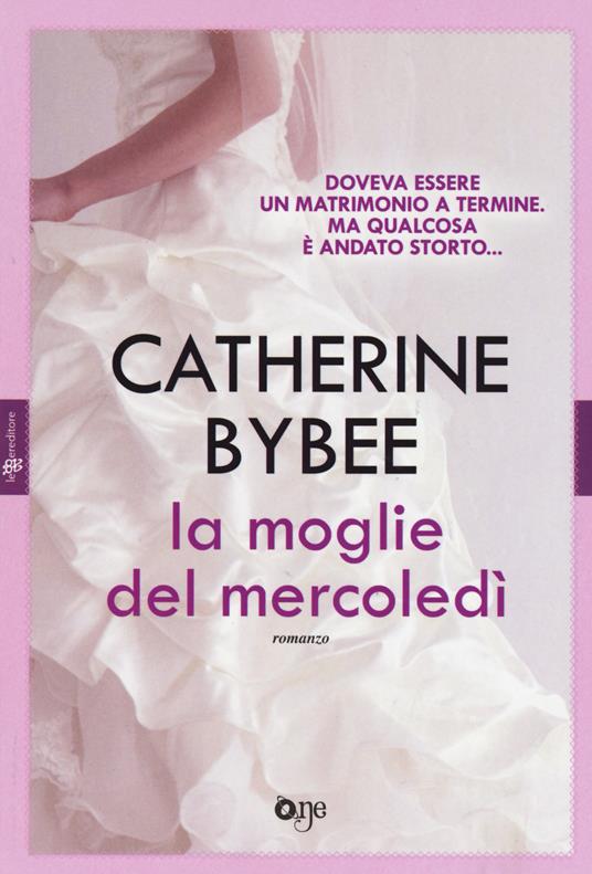 La moglie del mercoledì - Catherine Bybee - copertina