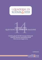 Amore & vita. Questioni di cuore e di ragione