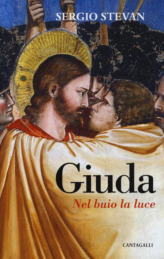 Giuda. Nel buio la luce - Sergio Stevan - copertina