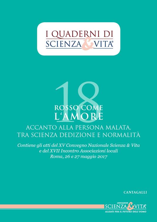 Rosso come l'amore accanto alla persona malata tra scienza, dedizione e normalità. Atti del 15º Convegno nazionale e del 17º incontro Associazioni locali (Roma, 26-27 maggio 2017) - copertina