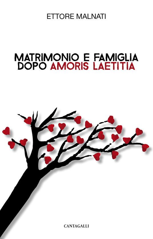 Matrimonio e famiglia dopo «Amoris Laetitia» - Ettore Malnati - ebook