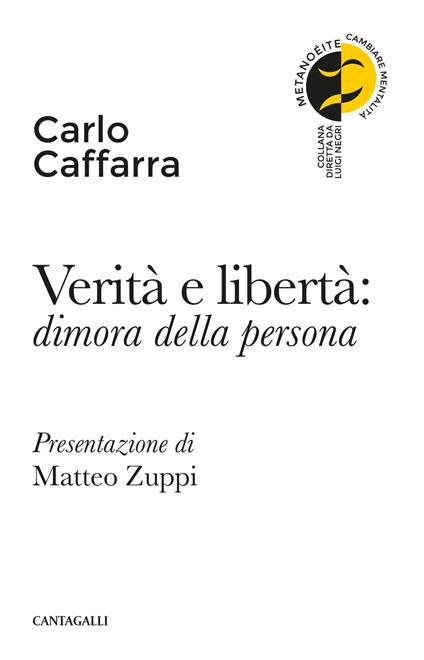 Verità e libertà: dimora della persona - Carlo Caffarra - copertina