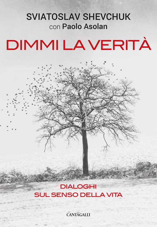 Dimmi la verità. Dialoghi sul senso della vita - Sviatoslav Sevcuv,Paolo Asolan - copertina