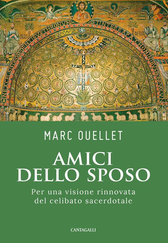 Amici dello sposo. Per una visione rinnovata del celibato sacerdotale - Marc Ouellet - copertina