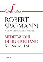 Meditazioni di un cristiano sui Salmi 1-51