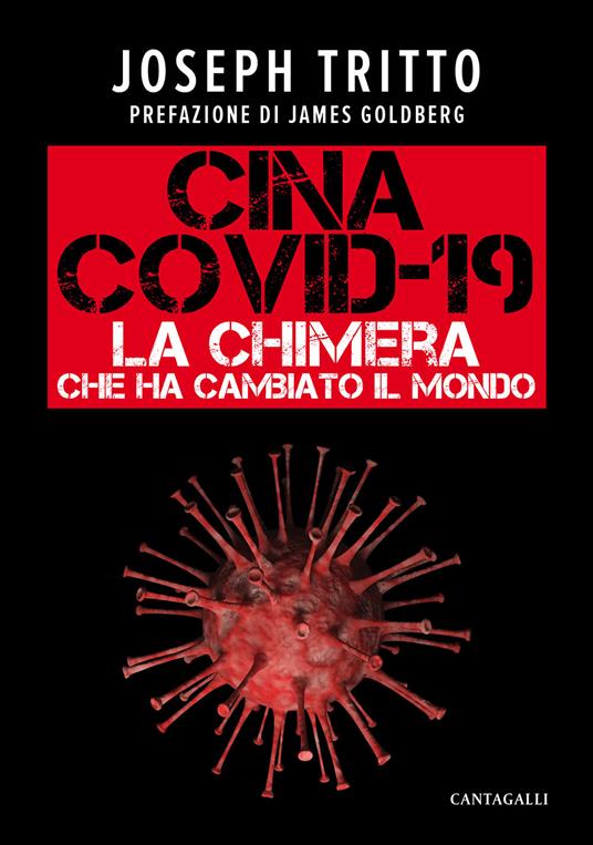 Cina Covid-19. La chimera che ha cambiato il mondo - Joseph Tritto - copertina