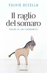 Il raglio del somaro. Salmi di un viandante