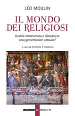 Il mondo dei religiosi. Realtà strutturata e dinamica: una governace attuale?