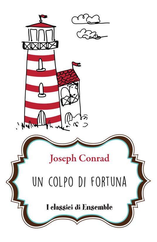 Un colpo di fortuna - Joseph Conrad - copertina