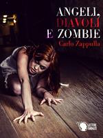 Angeli, diavoli e zombie