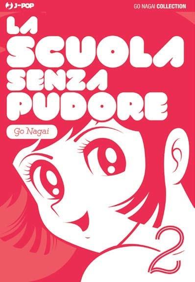 La scuola senza pudore. Vol. 2 - Go Nagai - copertina