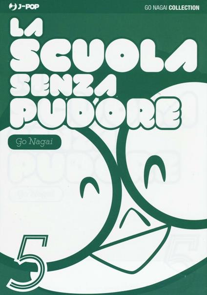 La scuola senza pudore. Vol. 5 - Go Nagai - copertina