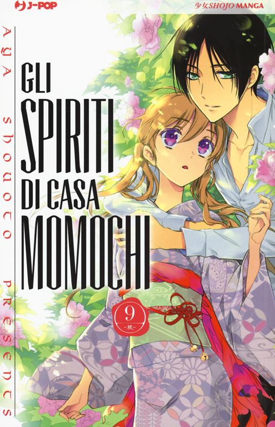 Gli spiriti di casa Momochi. Vol. 9 - Aya Shouoto - copertina