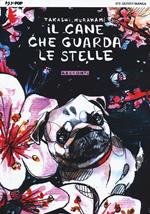 Il cane che guarda le stelle. Ediz. variant