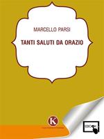 Tanti saluti da Orazio