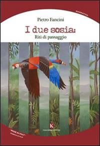 I due sosia. Riti di passaggio - Pietro Fancini - copertina